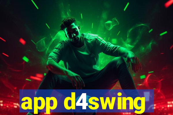 app d4swing